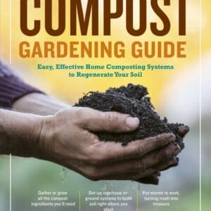 Complete Compost Gardening Guide