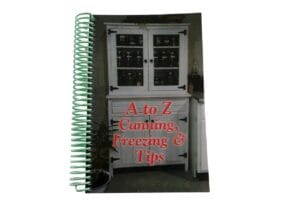 A to Z Canning, Freezing & Tips