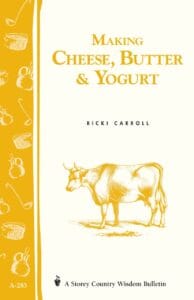 Making Cheese, Butter, & Yogurt