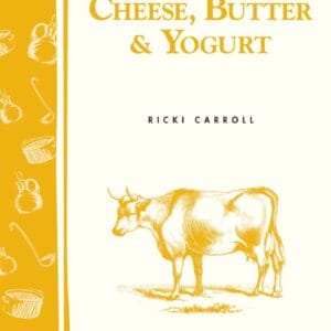 Making Cheese, Butter, & Yogurt