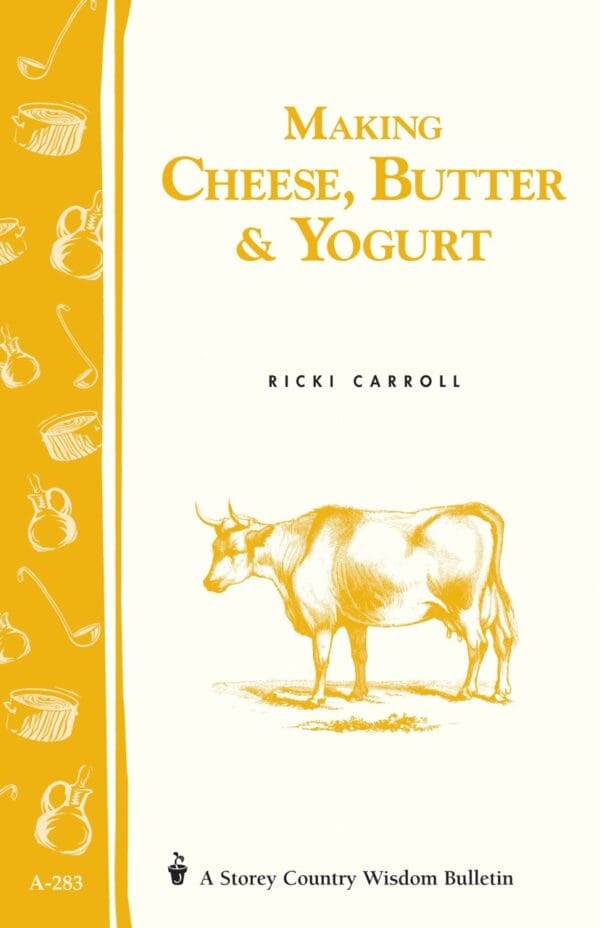 Making Cheese, Butter, & Yogurt