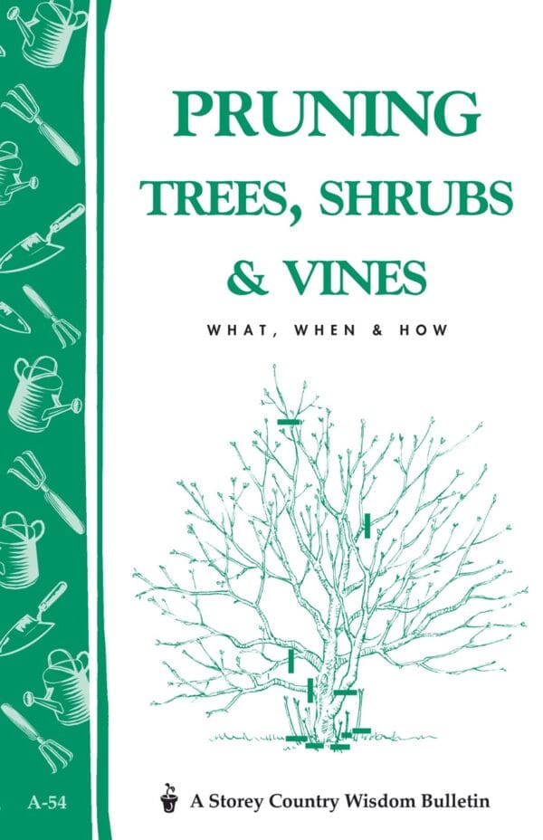 Pruning Trees Shrubs & Vines