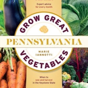 Grow Great Vegetables in Pennsylvania
