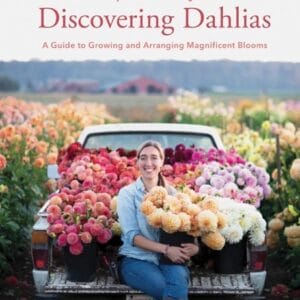 Floret Farm’s Discovering Dahlias